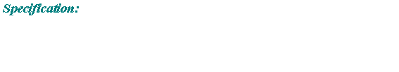 Text Box: Specification: